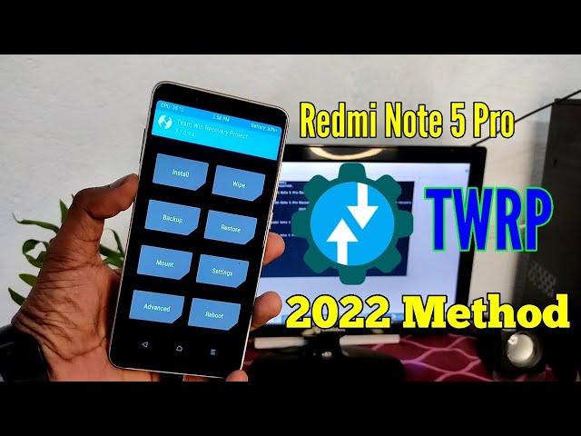 Redmi Note 5 Pro TWRP Installation Guide Ft- 2022 Edition | TWRP 3.7.0 Latest | Easy to install |