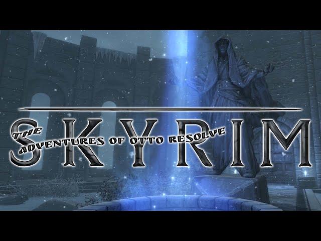 The SKYRIM Adventures of Otto Resolve | Ep. 5 Otto the Mage?