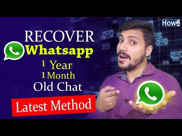 How to Recover Old Whatsapp Deleted Messages | Restore Whatsapp Chat without Backup