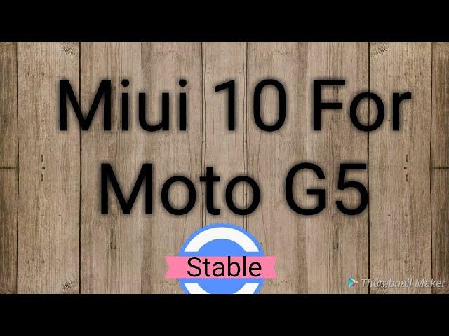 Moto G5 Plus: Miui 10 Stable Rom [POTTER]