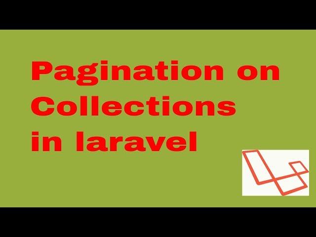 How to use paginate function on collection instances in laravel | Ujjwal Goyal