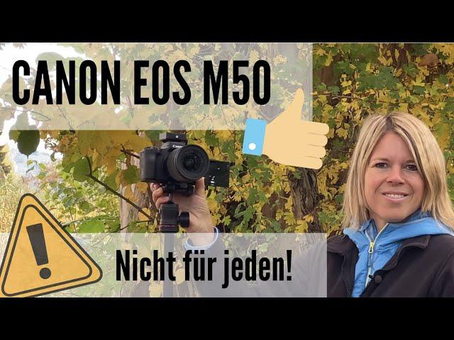 Canon EOS M50: Tolle Kamera, aber nicht für jeden geeignet