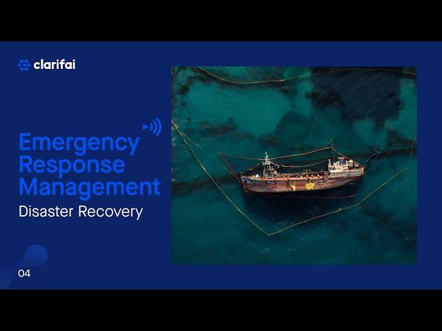 Emergency Response Management Using AI | Disaster Recovery | Clarifai