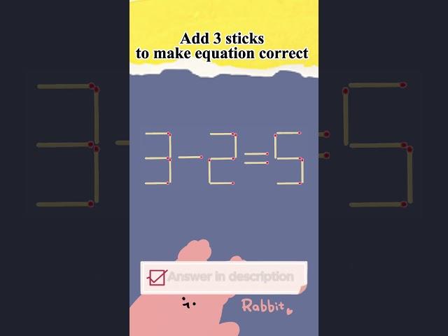 Мatchstick puzzle №387 Add 3 sticks to make equation correct