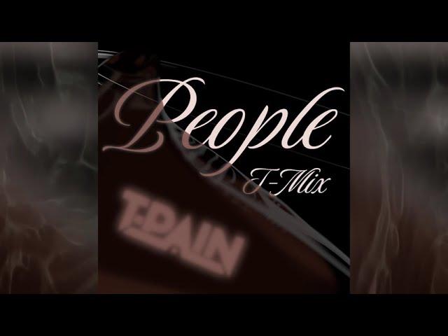 T-Pain - People (Libianca T-Mix)