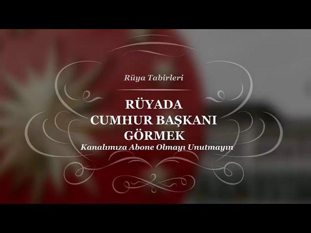 Rüyada Cumhurbaşkanı Görmek, Sarılmak, Para Almak | Rüya Tabirleri