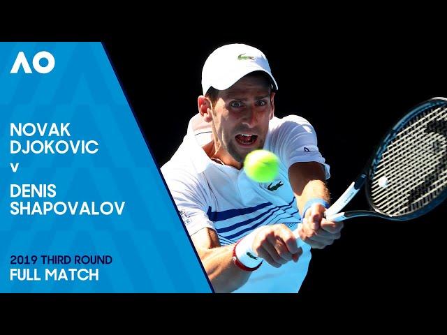 Novak Djokovic v Denis Shapovalov Full Match | Australian Open 2019 Third Round