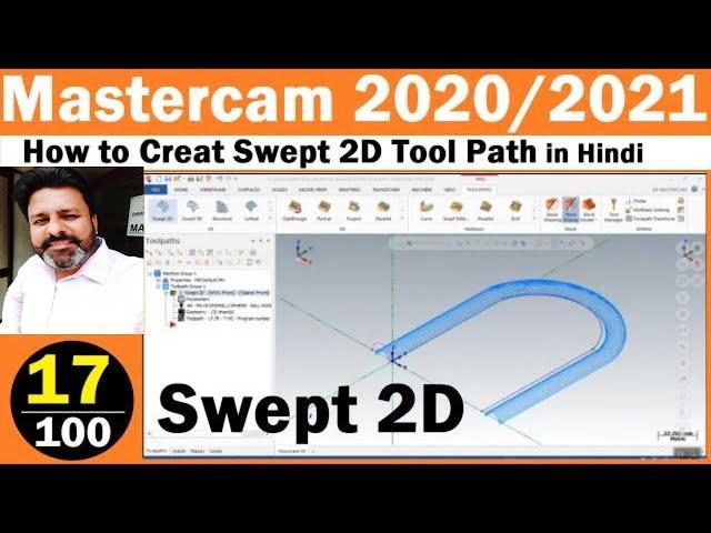 Mastercam 2021 hindi tutorials for beginners| How to create Swept 2D toolpath in Mastercam tutorials