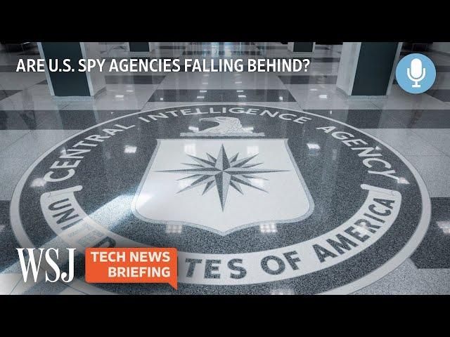 Open-Source Intel: Are U.S. Spy Agencies Falling Behind? | WSJ Tech News Briefing