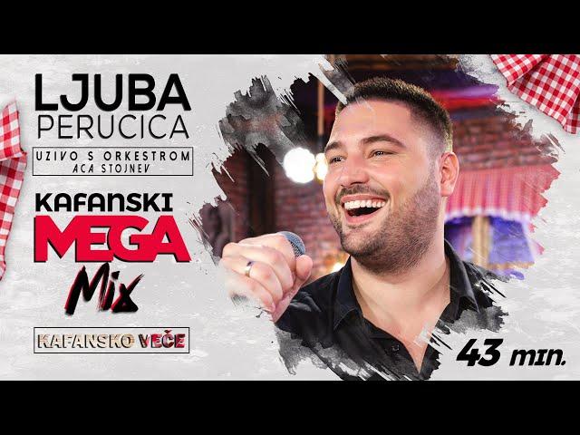 LJUBA PERUCICA - KAFANSKI MEGA MIX 43MIN | UZIVO ( ORK. ACE STOJNEV ) | 2022 | OTV VALENTINO