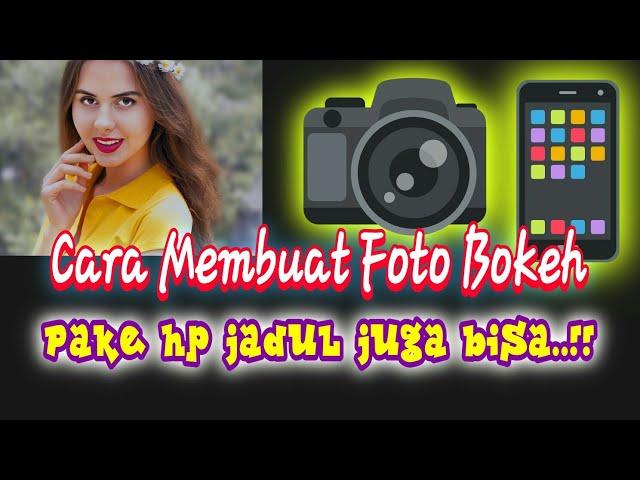 Cara Edit Membuat Foto Bokeh Dengan HP Android | Edit Foto - Blur Background | DSLR Blur Apk