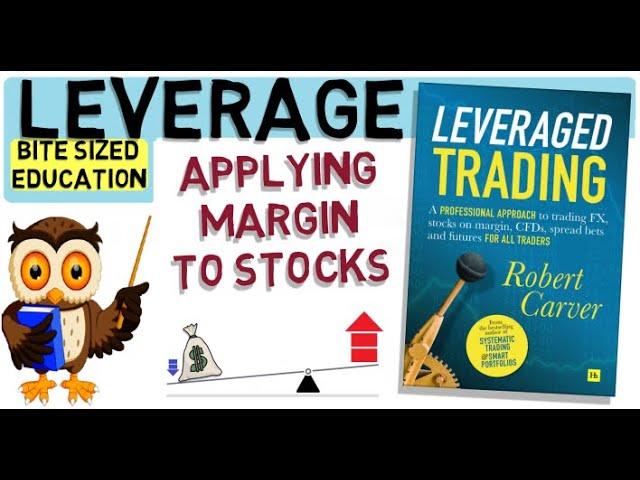 TRADING ON MARGIN - Applying Leverage To Trade Stocks.