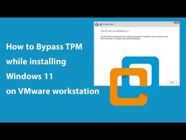 How to Bypass TPM error | Install Windows 11 on VMware workstation