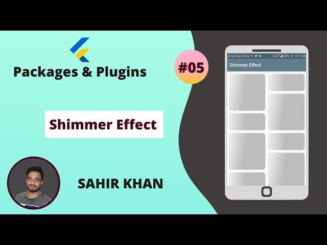 Flutter Shimmer Effect | Flutter | Dart | Flutter Plugins | Sahir Khan | Hire Sahir