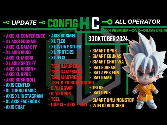 UPDATE CONFIG HC | AXIS GAME, XL, INDOSAT, TRI, TELKOMSEL, B.YU, SMARTFREN || 30 OKT 2024