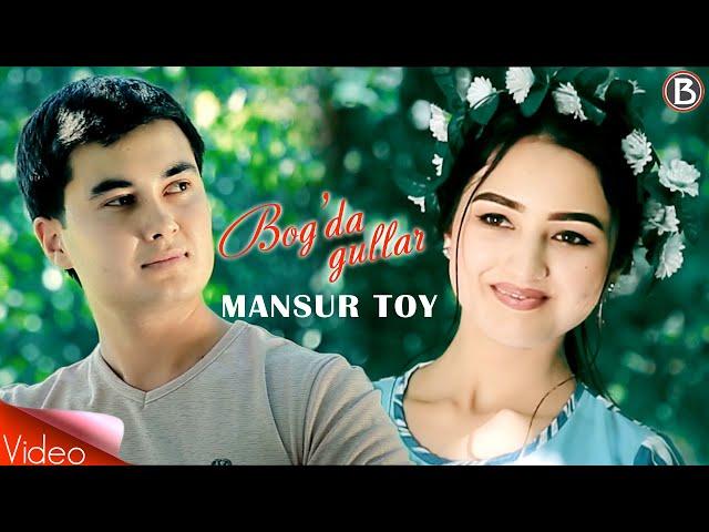 Mansur Toy - Bog'da gullar (Official Video)