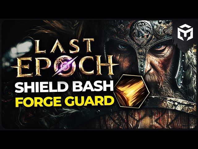 Last Epoch 1.1 - Shield Bash Forge Guard - Maxroll Build Guide by @volcavids