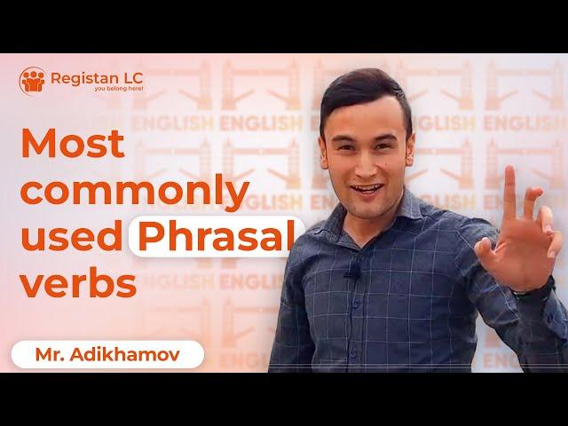 Most commonly used Phrasal verbs | Eng ko'p ishlatiladigan frazalar