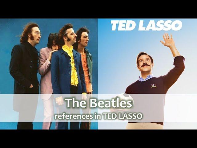 THE BEATLES - references in TED LASSO