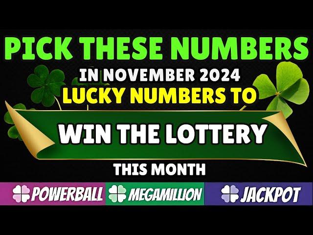 10 Numbers Most Likely to Hit in November 2024  Lucky Numbers for the Lottery!