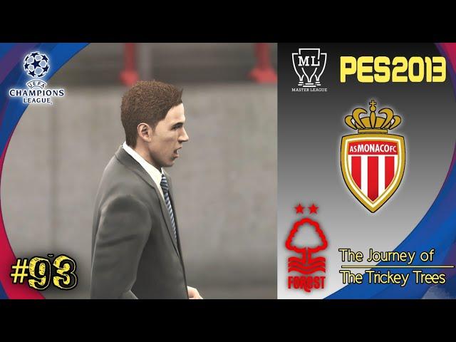 UCL | NOTHINGHAM VS AS MONACO | PES 2013 PATCH 2022 MASTER LEAGUE JOURNEY | FIXTURE #93