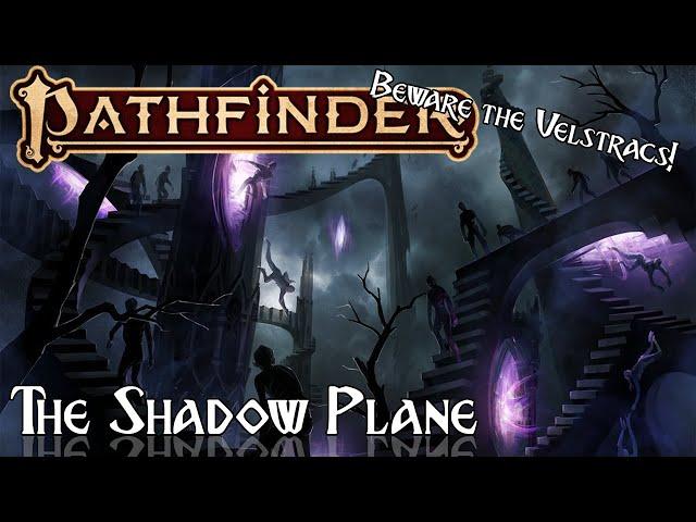 Pathfinder Lore - The Shadow Plane