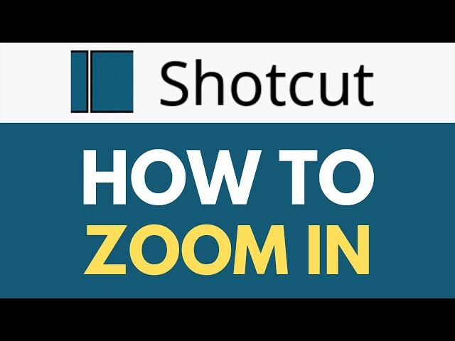 How To Zoom in Shotcut | Zoom in on timeline and on Video | Shotcut Tutorial