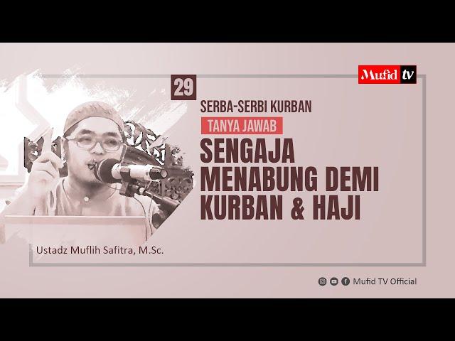 29. Sengaja menabung demi kurban & haji