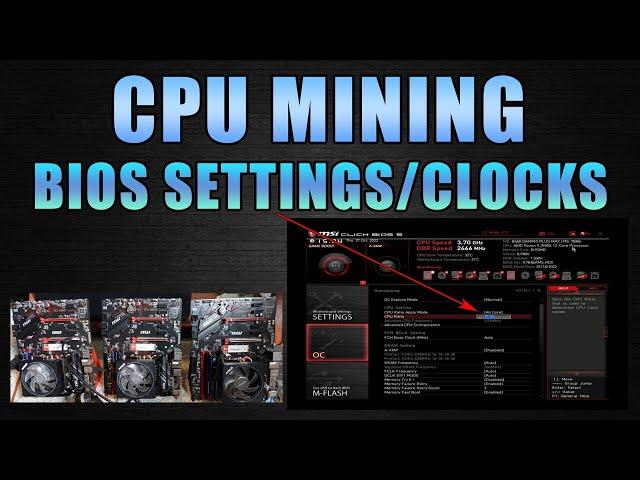 CPU MINING Overclocking | BIOS Set-Up