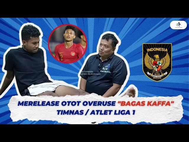 MERELEASE OTOT OVERUSE "BAGAS KAFFA" TIMNAS / ATLET LIGA 1