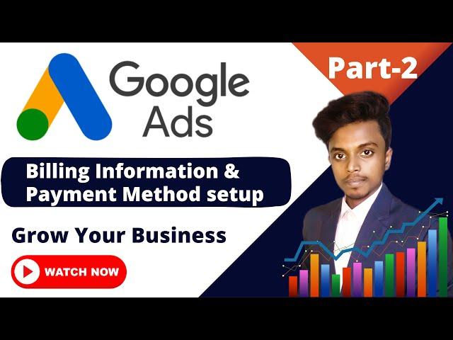 Google ads Billing & Payment methods setup 2023 | google ads tutorial bangla | google adwords_Part-2