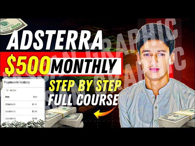 Adsterra Full Course 2024 | Adsterra Earning Course | Online Earning | Adsterra 2024 Full Course