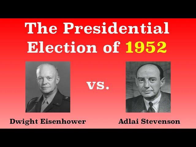 The American Presidential Election of 1952