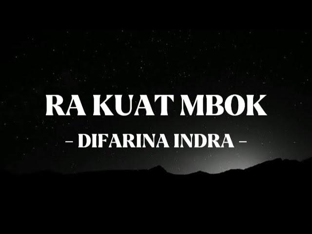 RA KUAT MBOK - DIFARINA INDRA ( LIRIK LAGU )