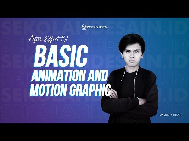 After Effect 101 Showreel | After Effect : Basic Animation & Motion Graphics with SekolahDesain.id