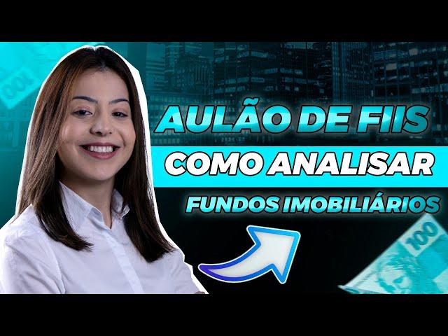 APRENDA ANALISAR FUNDOS IMOBILIÁRIOS na prática comigo!