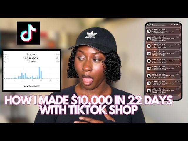 How I Made $10,000 In 22 Days Using Tiktok Shop