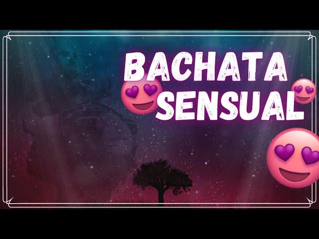 Bachata Sensual - Slow & Sexy Bachata