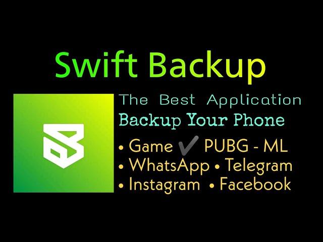 Swift Backup | The Best Application Backup Your Phone