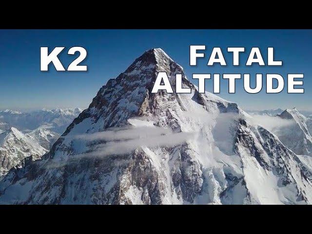 Tragedies on K2 · Fatal Altitude · National Geographic