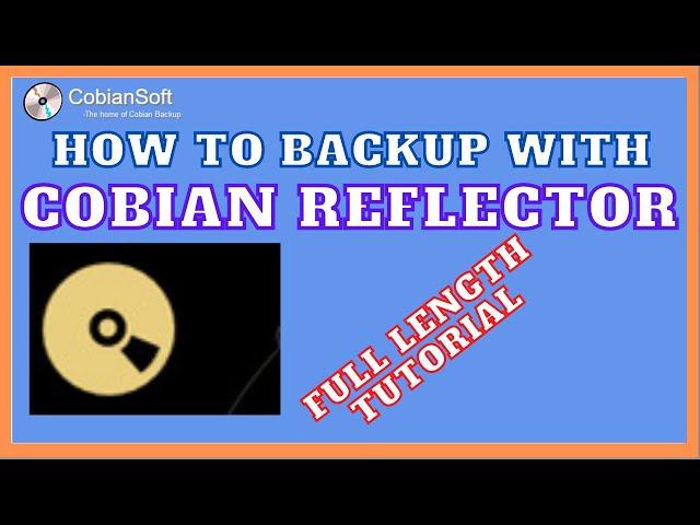 How to backup with Cobian Reflector