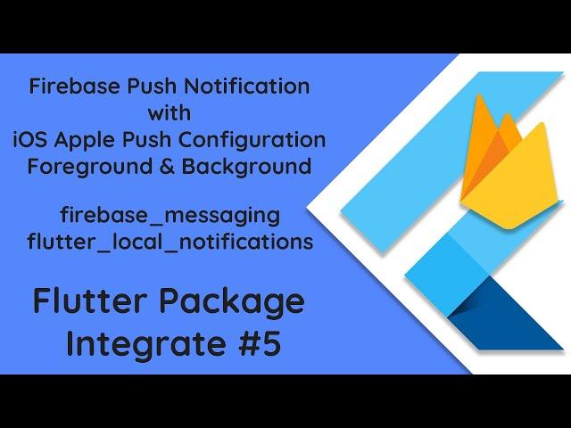 #5 Ultimate Guide: Firebase Push Notification & Apple Push Integration in Flutter for iOS