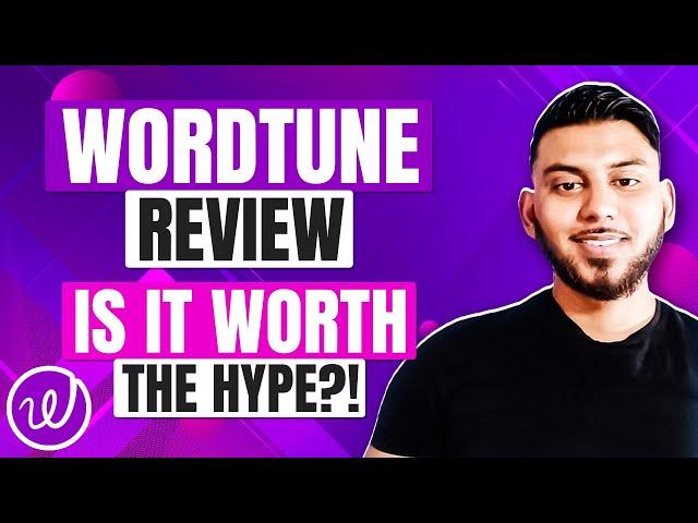 Wordtune Review & Tutorial - Best AI Rewriter?!