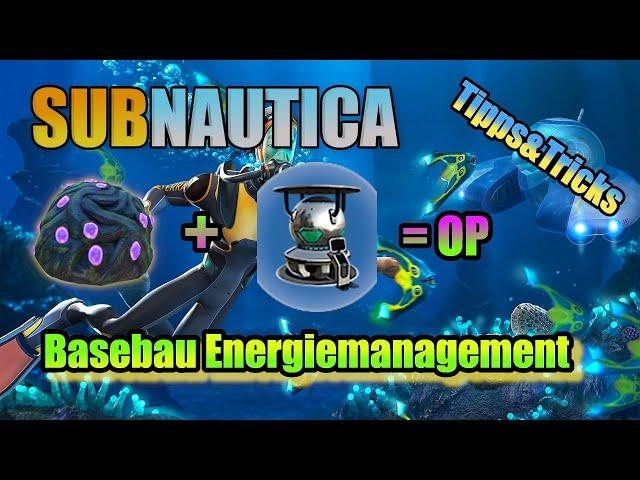 Subnautica Tipps&Tricks | Basebau Energiemanagement| GÖNNT EUCH DEN BIO REAKTOR!