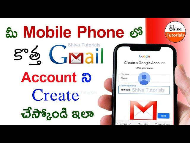 How to create gmail account in mobile in telugu, create gmail account in telugu, Shiva tutorials