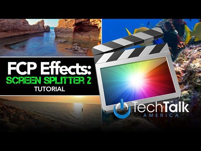 Final Cut Pro Special Effects - Screen Splitter 2