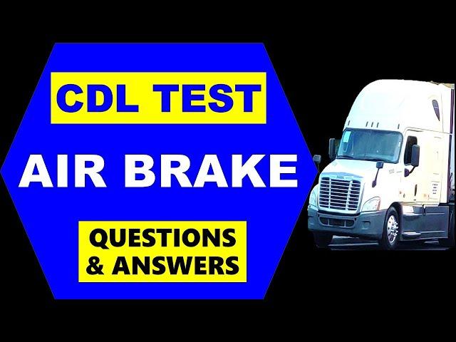 CDL Prep Test/ Air Brake Questions & Answers