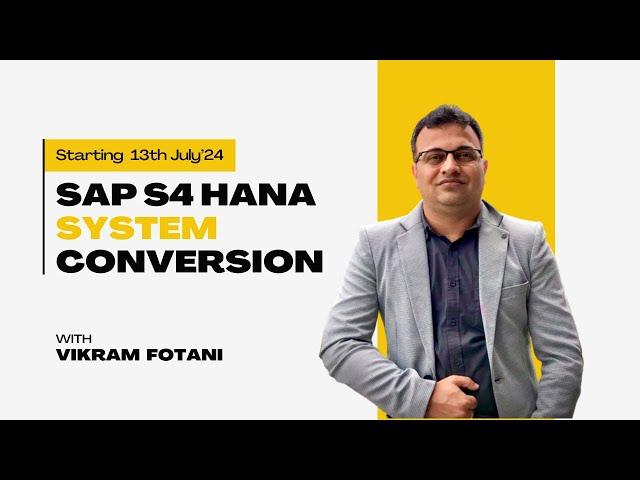 SAP S/4 HANA System Conversion | New Batch Starting from 13th July