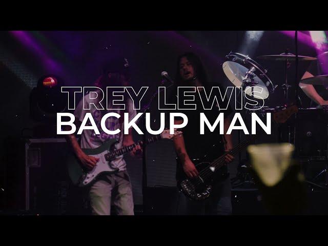 Trey Lewis - Backup Man (Official Live Music Video)