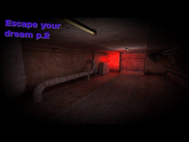 escape your dream часть 2 ( мозг кипит )